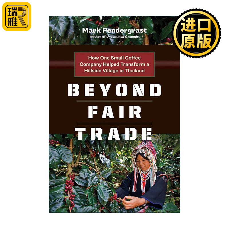 英文原版 Beyond Fair Trade 超越公平贸易 小型咖啡公司如何帮助泰国山村实现转型 英文版 进口英语原版书籍