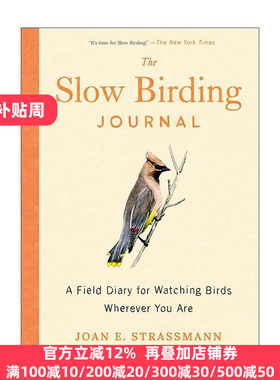 英文原版 The Slow Birding Journal 慢速观鸟日记 随时随地观察鸟类的田野日记 指南 Joan E. Strassmann英文版 进口英语原版书籍
