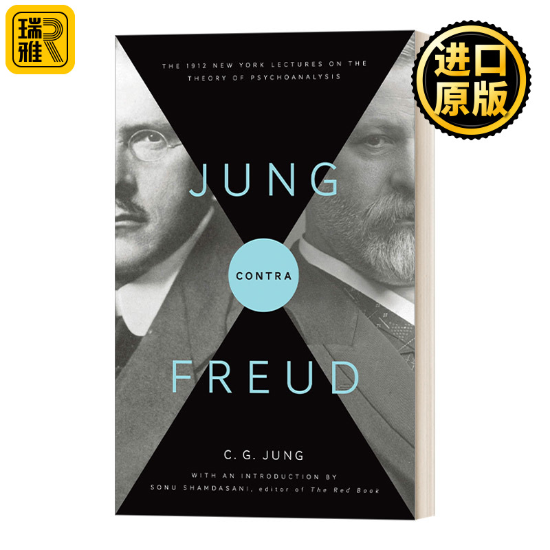 Jung contra Freud 荣格与弗洛伊德：1912年纽约精神分析理论讲座 英文原版