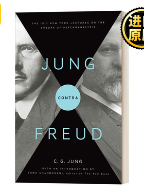Jung contra Freud 荣格与弗洛伊德：1912年纽约精神分析理论讲座 英文原版