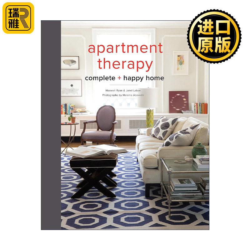 Apartment Therapy Complete and Happy Home 公寓诊疗 完整且快乐的家 建筑室内家居装饰设计指南 Maxwell Ryan 精装