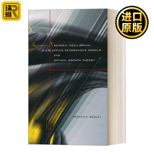 英文原版 General Equilibrium Overlapping Generations Models and Optimal Growth Theory 一般均衡世代重叠模型与最优增长理论