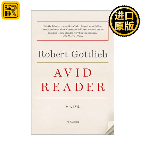 Avid Reader 我信仰阅读 传奇出版人 罗伯特戈特利布回忆录