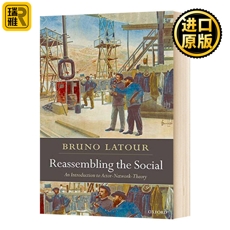 社会重组 网络行为理论 英文原版 Reassembling the Social 英文版 Bruno Latour 进口英语原版书籍
