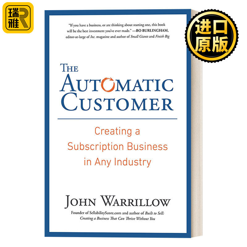 The Automatic Customer 用户思维:零起步,引爆细分市场 企业 市场营销 美国SellabilityScore.com创始人John Warrillow 精装