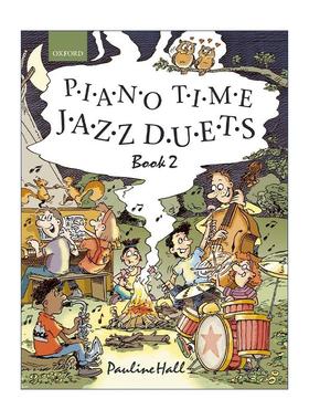 英文原版 Piano Time Jazz Duets Book 2 牛津钢琴时光 爵士二重奏2 ABRSM英皇考级钢琴启蒙教材 英文版 进口英语原版书籍