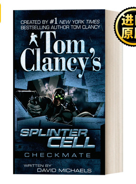 Tom Clancy's Splinter Cell 03: Checkmate 汤姆克兰西细胞分裂3：将死 惊悚悬疑军事小说 David Michaels