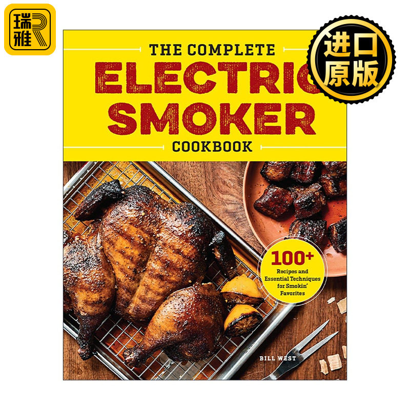 英文原版 Complete Electric Smoker Cookbook 电烧烤炉完整烹饪指南 烟熏美食食谱 英文版 进口英语原版书籍