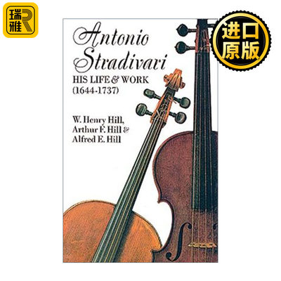 现货 Antonio Stradivari    W H Hill     英文原版 进口英语原版书籍