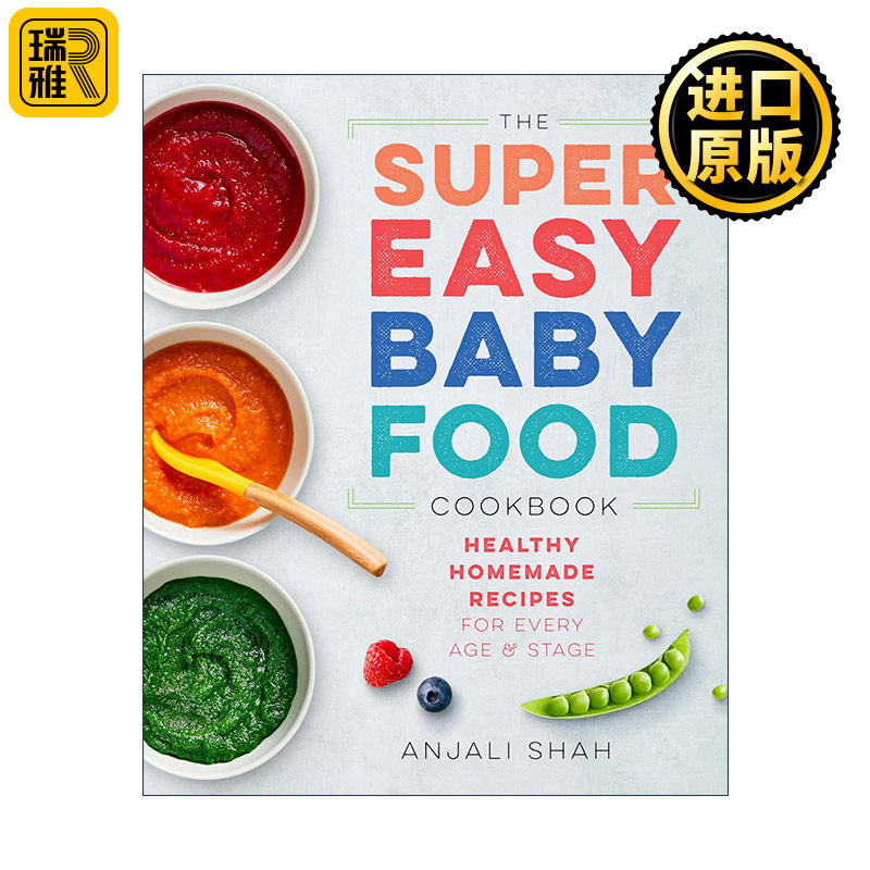 英文原版 Super Easy Baby Food Cookbook 超级简单的婴儿食品食谱 宝宝每个年龄和阶段的健康自制烹饪指南 进口英语原版书籍