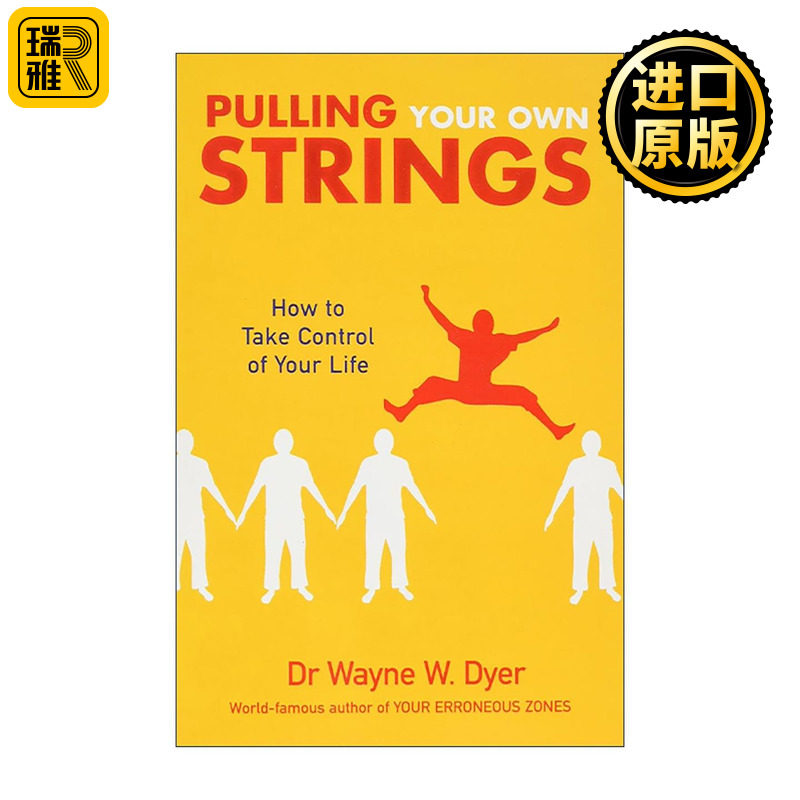 英文原版 Pulling Your Own Strings 不被他人操纵的艺术 如何应对外部的控制 Wayne W. Dyer 英文版 进口英语原版书籍