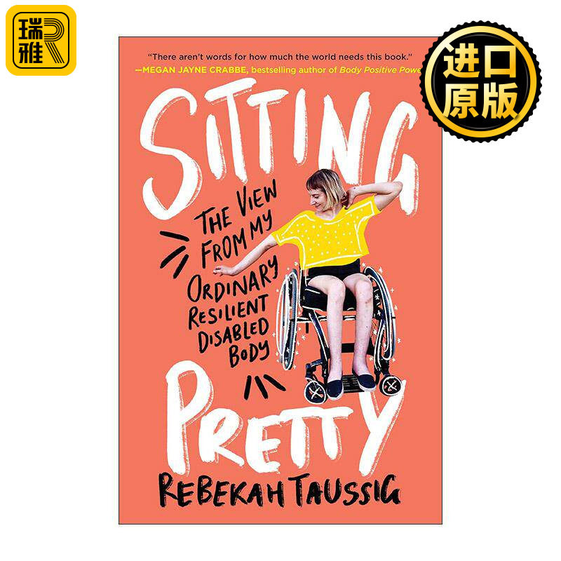 英文原版 Sitting Pretty 坐得漂亮 从我平凡而坚韧的残疾身体看世界 英文版 进口英语原版书籍