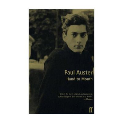 英文原版 Hand to Mouth 穷途，墨路 保罗·奥斯特自传 英文版 进口英语原版书籍