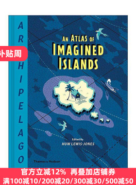 英文原版 Archipelago An Atlas of Imagined Islands 群岛 幻想岛屿地图集 空想插画艺术 精装 英文版 进口英语原版书籍