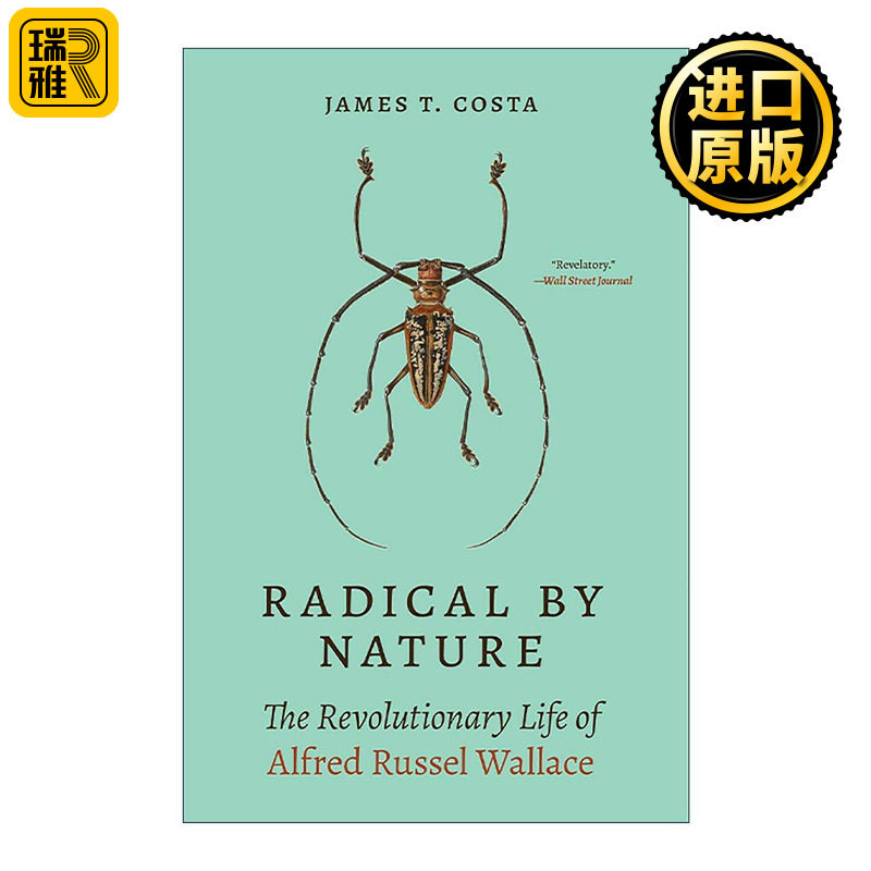 英文原版 Radical by Nature 天生激进 阿尔弗雷德·拉塞尔·华莱士传 达尔文的后花园作者詹姆斯·T.科斯塔 进口英语原版书籍
