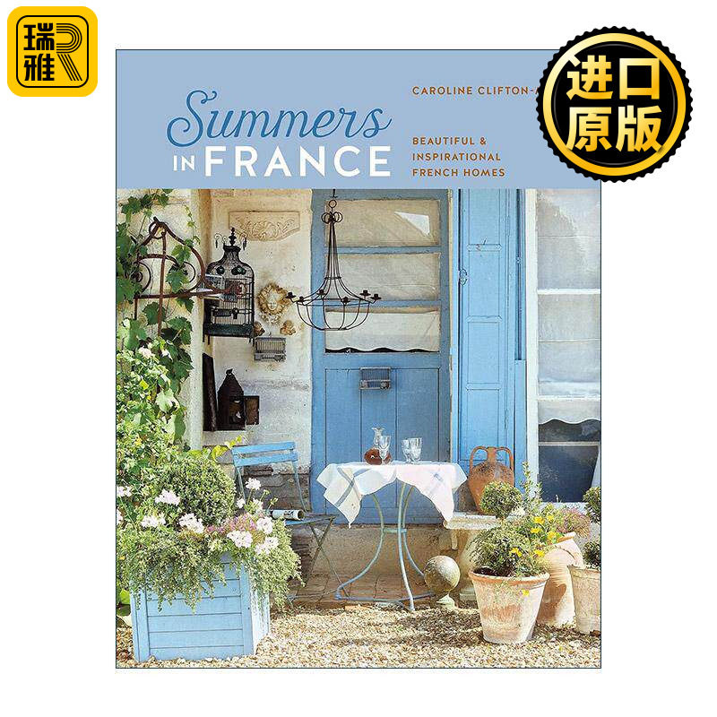 英文原版 Summers in France 法国夏日 经典法式家居装饰灵感 精装 英文版 进口英语原版书籍