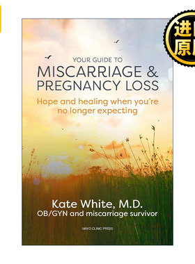 Your Guide to Miscarriage and Pregnancy Loss Kate White