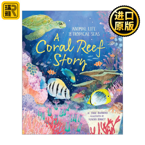 A Coral Reef Story 礁石的故事 儿童精装绘本 Burnard Jane