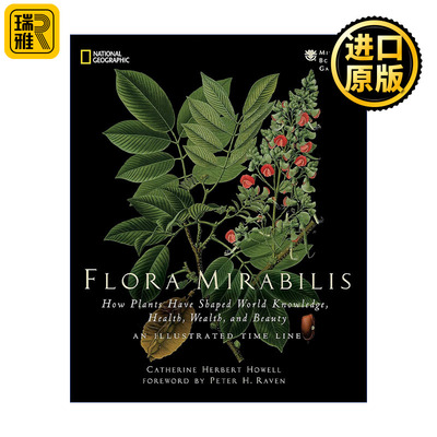 Flora Mirabilis 植物传奇 改变世界的27种植物 Catherine H. Howell 精装