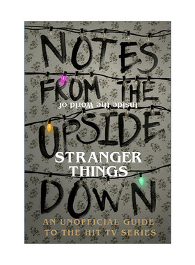 Notes From The Upside Down 异世界笔记 Netflix美剧怪奇物语观看指南 精装