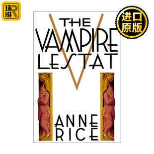 正版 The Vampire Lestat (The Vampire Chronicles 2) 吸血鬼编年史2 吸血鬼莱斯特 Anne Rice 精装 英文原版 进口英语书籍