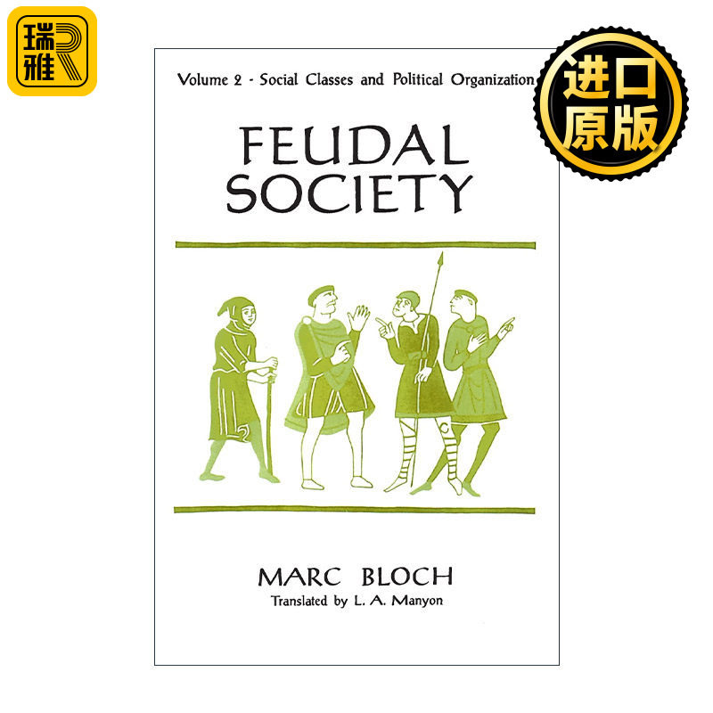 Feudal Society, Volume 2 封建社会 卷二 社会阶级和政治组织 Marc Bloch马克·布洛赫