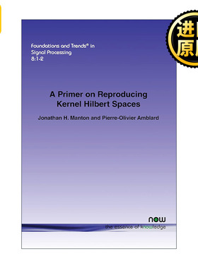 A Primer on Reproducing Kernel Hilbert Spaces 再生核希尔伯特空间读本