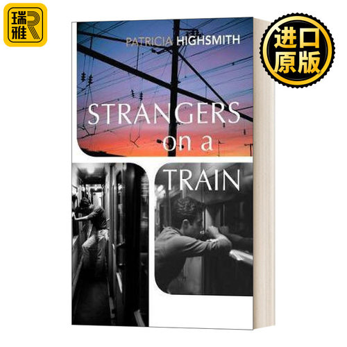 Strangers on a Train 列车上的陌生人 帕特里夏·海史密斯 火车怪客电影原著小说