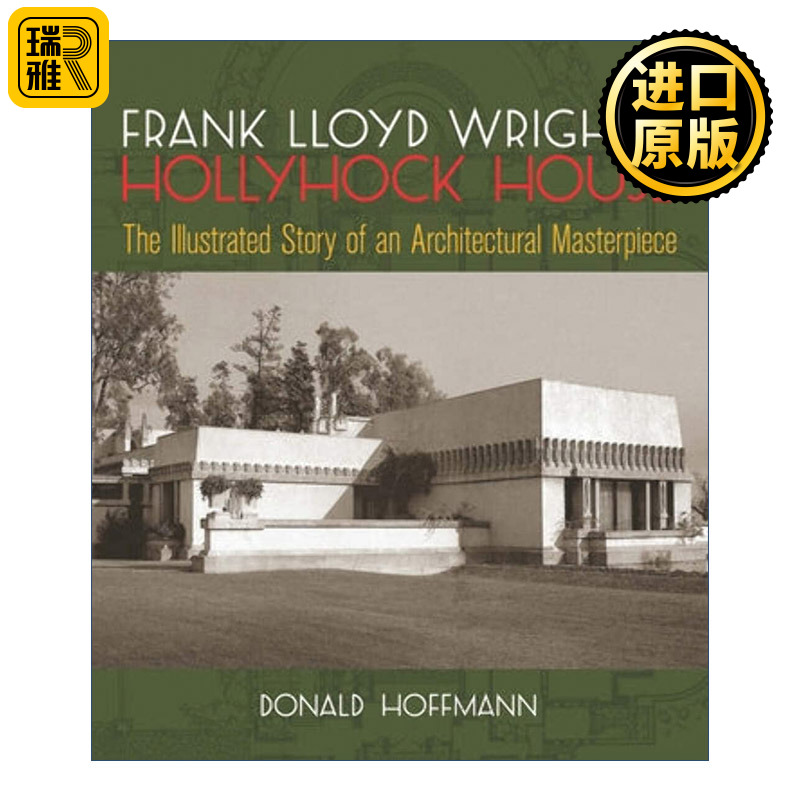 英文原版 Frank Lloyd Wright's Hollyhock House Donald Hoffmann