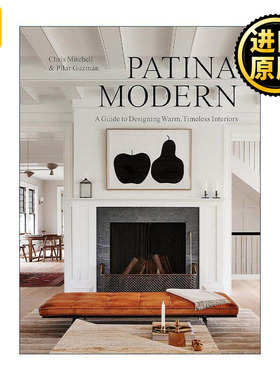 英文原版 Patina Modern 铜锈色现代 温暖且不易过时的室内装饰 精装 英文版 进口英语原版书籍