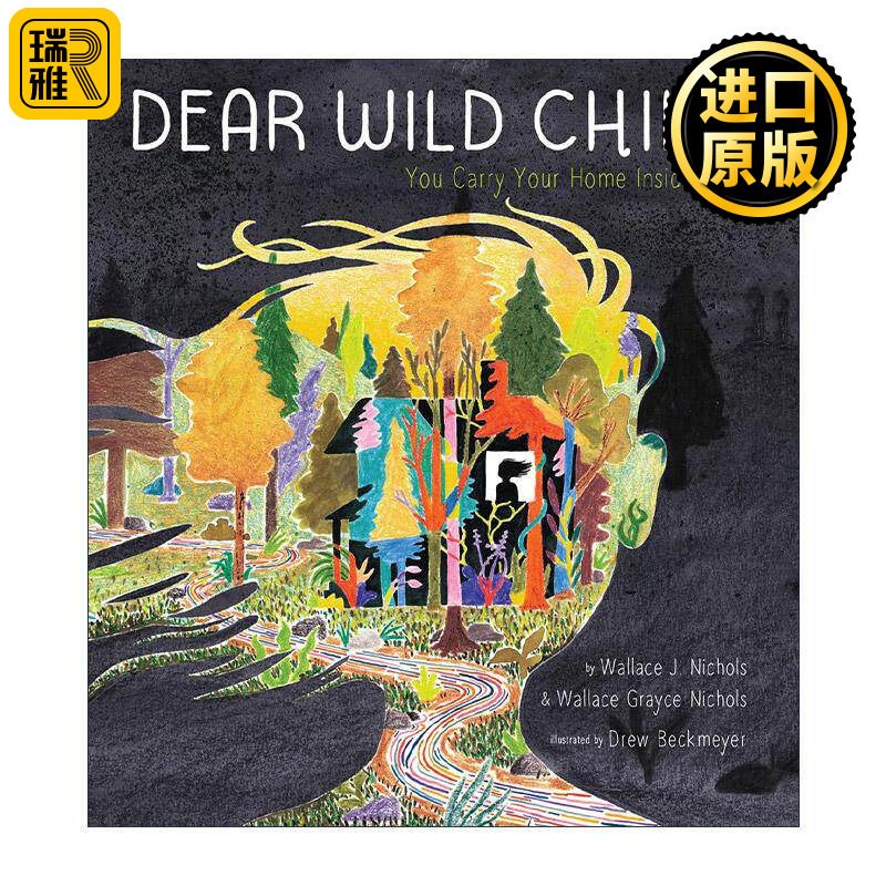 英文原版 Dear Wild Child 亲爱的野孩子 你心中有你的家 儿童精装绘本 治愈感人故事 英文版 进口英语原版书籍