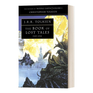 失去的传说1 中土世界的历史 第一部 英文原版 The Book of Lost Tales 1 The History of Middle Earth 1 中洲世界 进口英语书籍