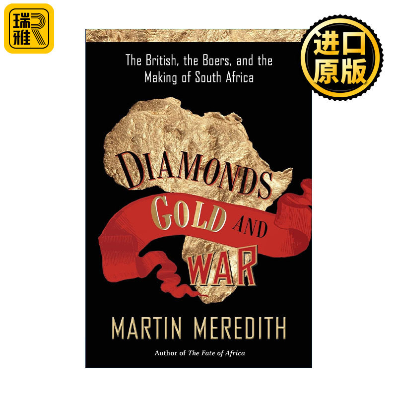 Diamonds, Gold, and War 钻石、黄金与战争 英国人、布尔人和现代南非的形成 英国历史学家马丁·梅雷迪斯