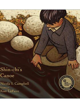 英文原版 Shin-Chi's Canoe 新志的独木舟 加拿大总督文学奖入围 儿童历史精装绘本 Nicola Campbell 英文版 进口英语原版书籍