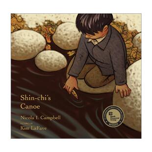 Canoe 加拿大总督文学奖入围 Shin 英文版 书籍 英文原版 Campbell 新志 Chi 绘本 儿童历史精装 独木舟 进口英语原版 Nicola