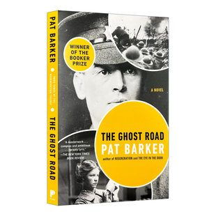 Barker Ghost Pat 布克奖作品 重生三部曲之三：幽灵路 Trilogy Regeneration Road The 英文原版
