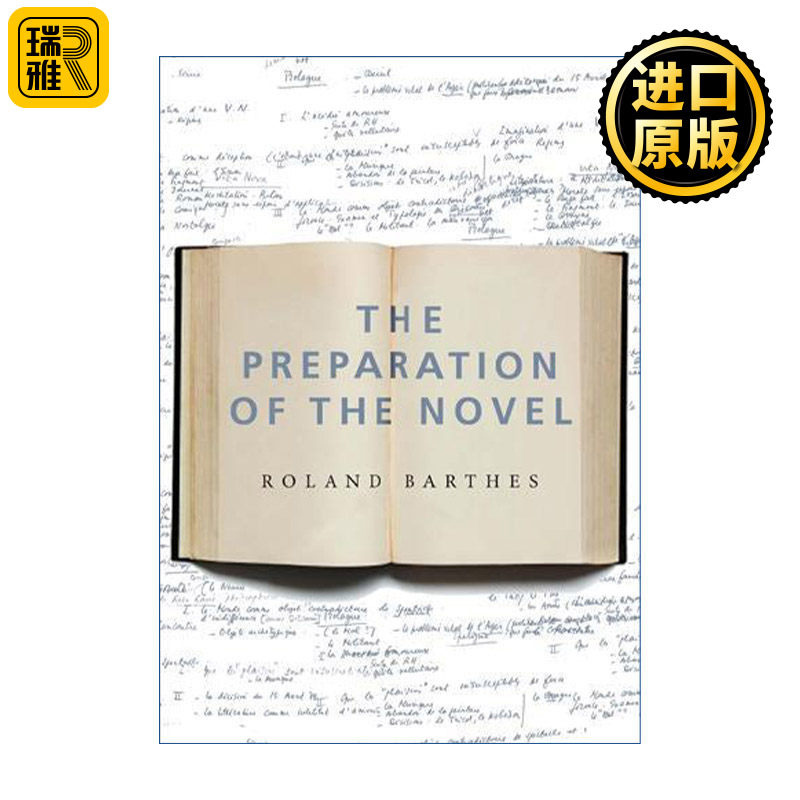 The Preparation of the Novel 罗兰·巴尔特文集 小说的准备 法兰西学院课程和研究班讲义 Roland Barthes