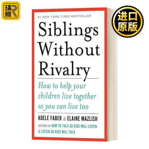 如何说孩子才能和平相处 英文原版 Siblings Without Rivalry 兄弟姐妹 二胎家庭必备生存指南 国际著名亲子沟通专家 进口英语书籍