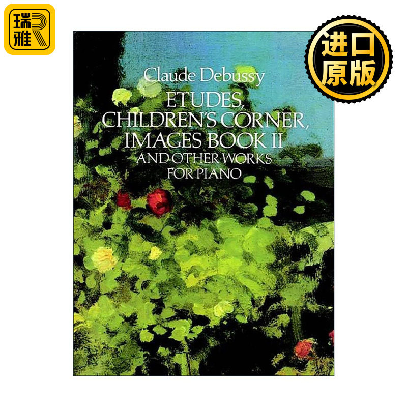 英文原版 Etudes Children's Corner Images Book II 克劳德·德彪西钢琴组曲 练习曲 儿童乐园 意象集 乐谱 进口英语原版书籍