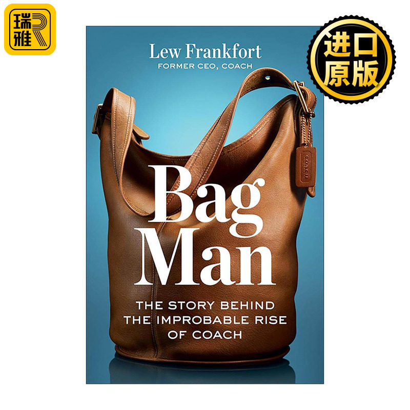 英文原版 Bag Man 箱包之王 蔻驰的崛起 CEO雷弗兰克福特自传 哈佛商业评论 精装 英文版 进口英语原版书籍