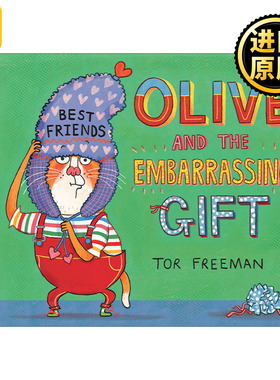 Olive and the Embarrassing Gift 奥利弗和尴尬的礼物 儿童精装友谊绘本 Tor Freeman