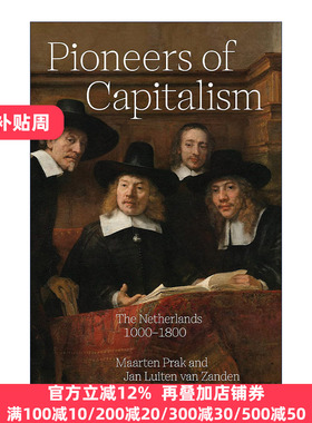 Pioneers of Capitalism 资本主义的先驱 1000-1800年的荷兰 Maarten Prak 精装