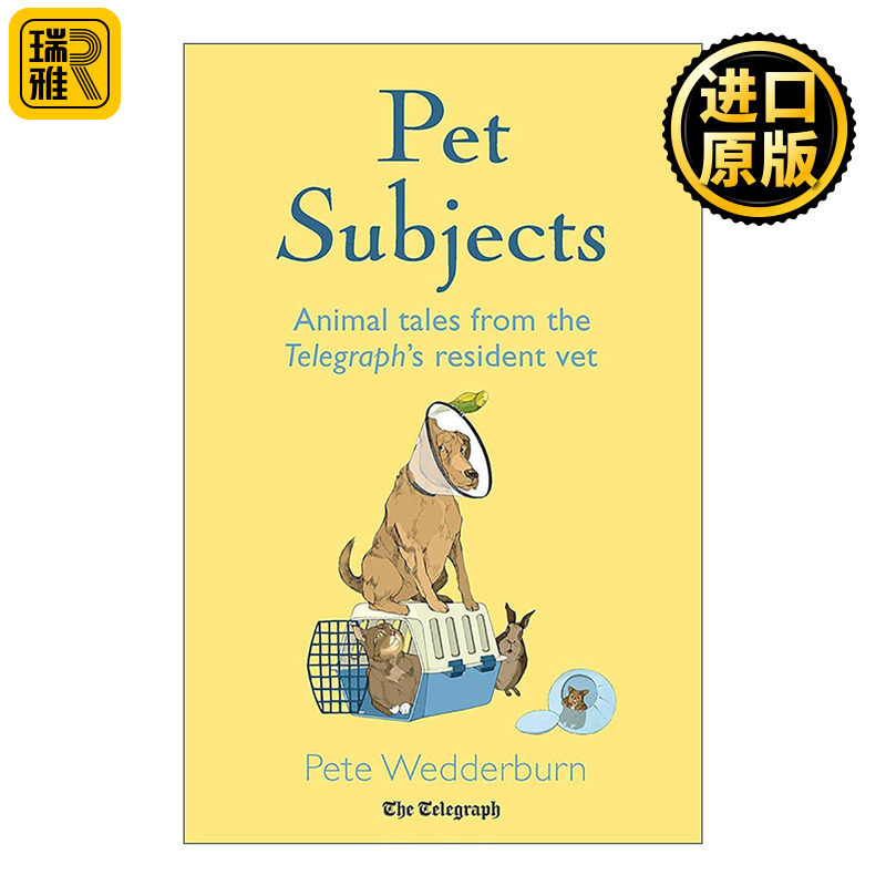 英文原版 Pet Subjects 宠物话题 兽医纪实故事 Pete Wedderburn 动物爱好者的读物 精装 英文版 进口英语原版书籍