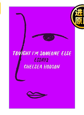 Tonight I'm Someone Else: Essays 今晚我是另外一个人 文集