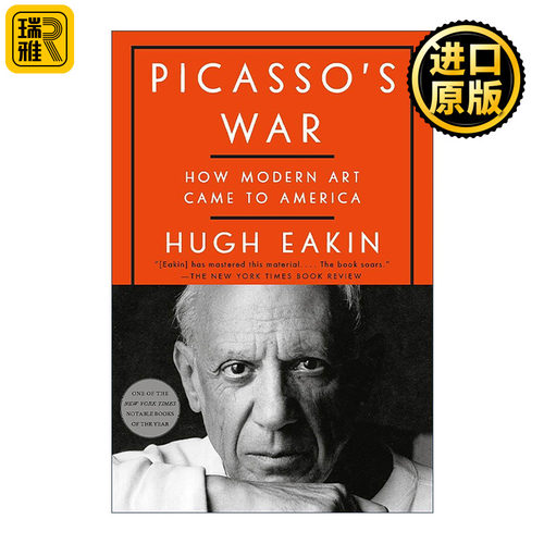 英文原版 Picasso's War 毕加索的战争 现代艺术如何来到美国 Hugh Eakin 英文版 进口英语原版书籍
