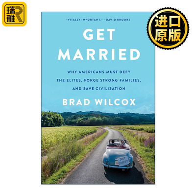 Get Married 结婚 为什么美国人必须反抗精英、建立强大的家庭并拯救文明 精装