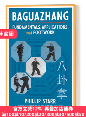 英文原版 Baguazhang Fundamentals  Applications  and Footwork 八卦掌 基础、应用和步法 Phillip Starr 英文版 进口原版书籍