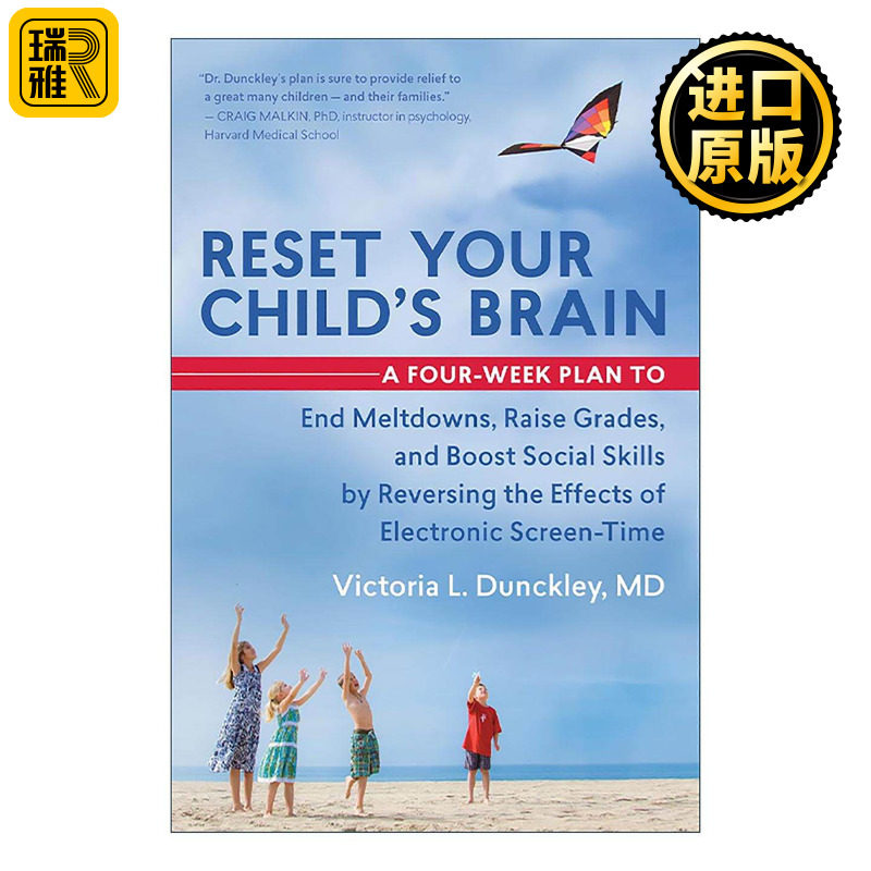 英文原版 Reset Your Child's Brain 重置孩子大脑 电子禁食 提高成绩与社交技能 育儿指南 多动症 自闭 Victoria L. Dunckley