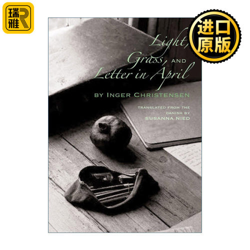 Light, Grass, and Letter in April 光 草 四月的信 丹麦女诗人英格·克里斯滕森Inger Christensen