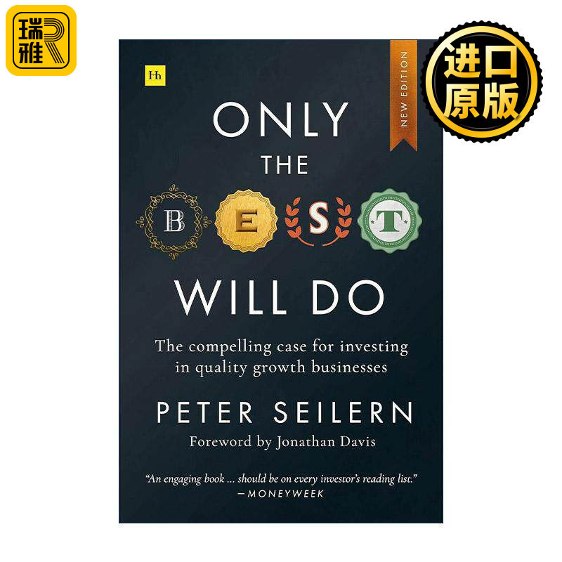 英文原版 Only the Best Will Do 投资成长型股票的十条法则 彼得·塞勒恩 Peter Seilern 英文版 进口英语原版书籍